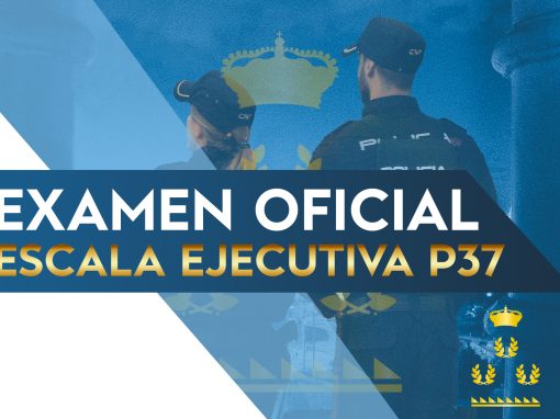 Examen Escala Ejecutiva Promoción 37