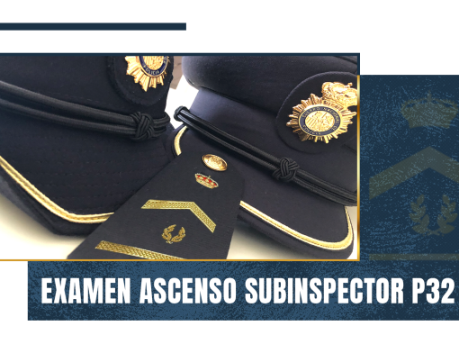 Examen Ascenso Subinspector Promoción 32