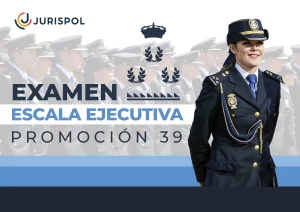 Examen Escala Ejecutiva promoción 39